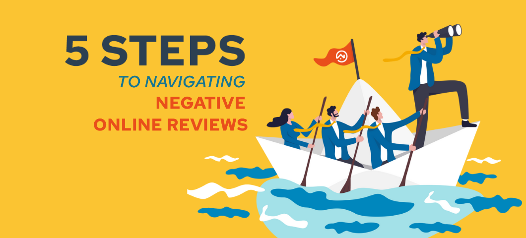 5 Steps to Navigating Negative Online Reviews